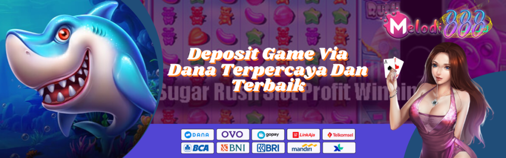 Deposit Game Via Dana