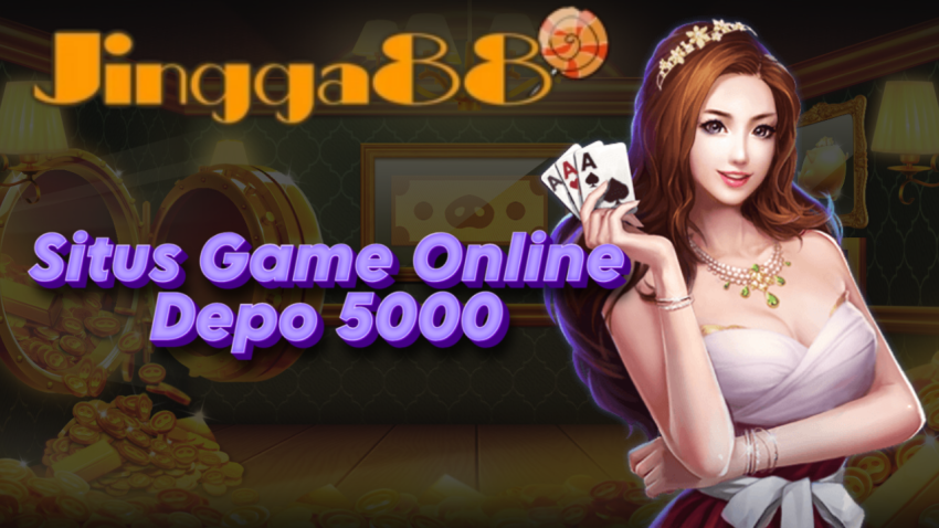 Situs Game Online Depo 5000