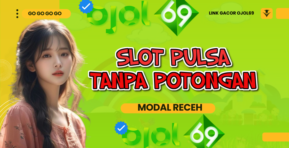 game slot deposit pulsa tanpa potongan