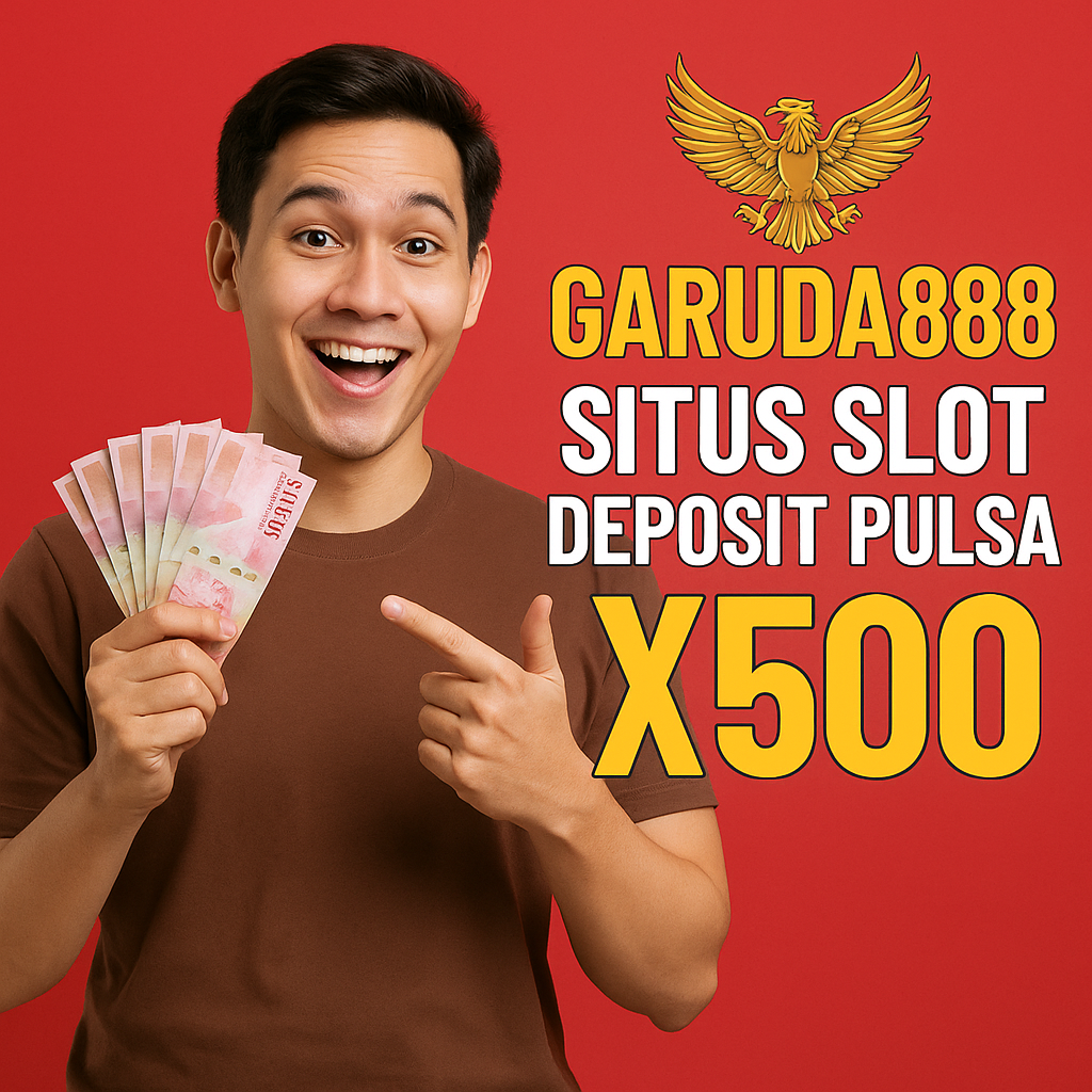 Garuda888 Situs Slot Pulsa